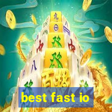 best fast io